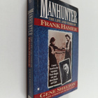 Gene Shelton : Manhunter : The Life and Times of Frank Hamer - pikkukuva 1
