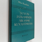 Mies Reenkola : Suvunjatkaminen aikamme kuvastimessa - pikkukuva 1
