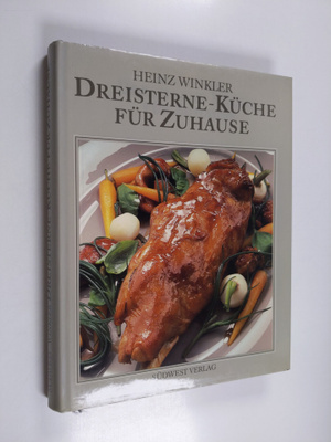 Heinz Winkler : Dreisterne-Kuche fur Zuhause