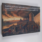 Christian Wilhelm von Faber du Faur : Napoleonin sotaretk... - pikkukuva 1