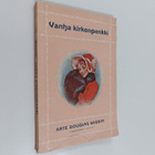 Kate Douglas Wiggin : Vanha kirkonpenkki : joulukertomus ... - pikkukuva 1