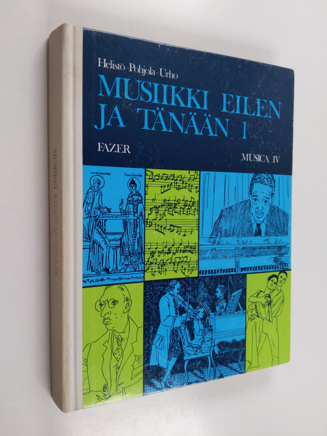 Paavo ym. Helistö : Musica 4 : Musiikki eilen ja tänään 1
