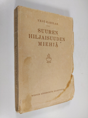 Yrjö (toim.) Karilas : Suuren hiljaisuuden miehiä : kokoe...