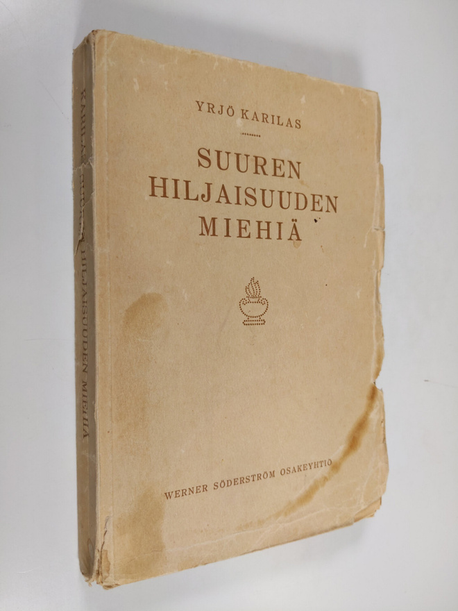 Yrjö (toim.) Karilas : Suuren hiljaisuuden miehiä : kokoe...