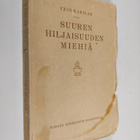 Yrjö (toim.) Karilas : Suuren hiljaisuuden miehiä : kokoe... - pikkukuva 1
