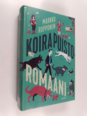 Markku Ropponen : Koirapuistoromaani