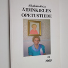 Äidinkielen opetustiede 34/2005 : Juhlanumero - pikkukuva 1