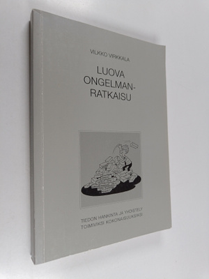 Vilkko Virkkala : Luova ongelmanratkaisu : tiedon hankint...