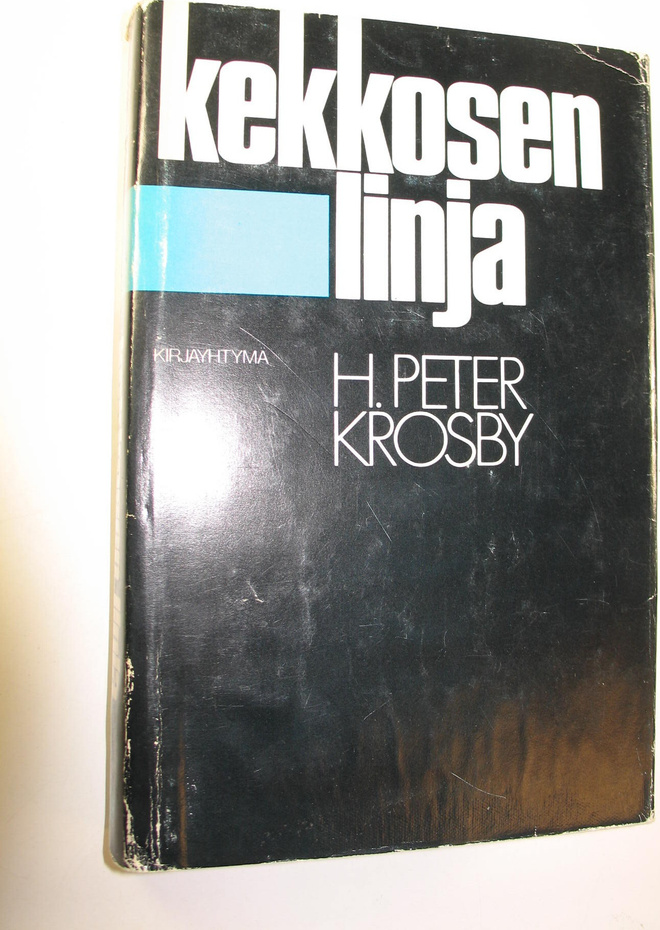 H. Peter Krosby : Kekkosen linja : Suomi ja Neuvostoliitt...