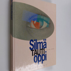 K. M. (toim.) Saari : Silmätautioppi - pikkukuva 1