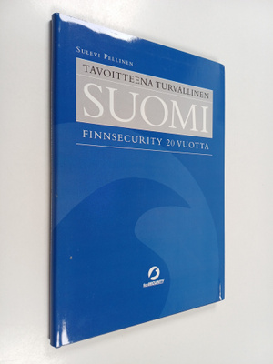 Sulevi Pellinen : Tavoitteena turvallinen Suomi : Finnsec...