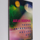 Arja Kuisma : Taukopaikkojen pullea kuu - pikkukuva 1