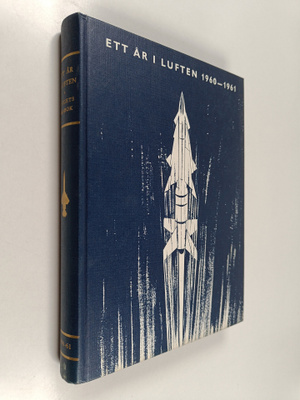 S. Artur Svensson : Ett år i luften : flygets årsbok 1960-61