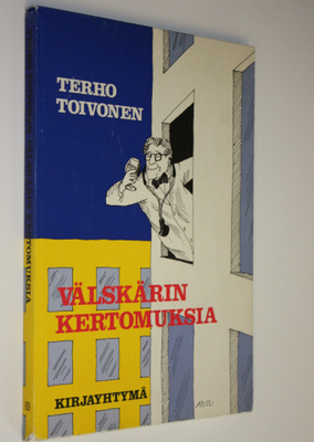 Terho Toivonen : Välskärin kertomuksia