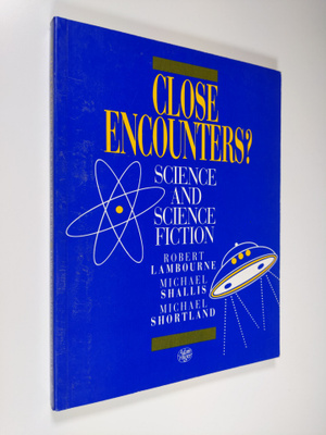 R.J Lambourne ym. : Close Encounters? - Science and Scien...
