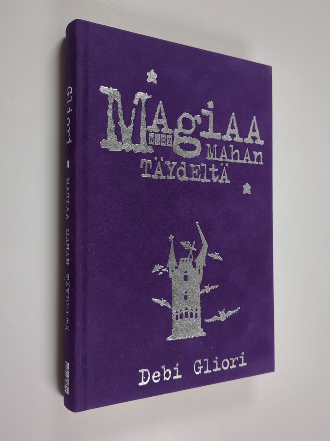 Debi Gliori : Magiaa mahan täydeltä