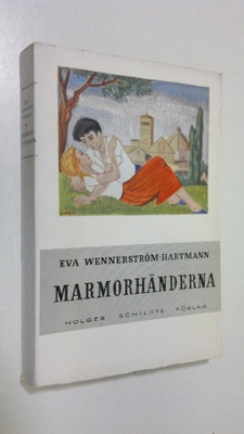Eva Wennerström-Hartmann : Marmorhänderna