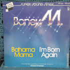 BONEY M. - BAHAMA MAMA / I'M BORN AGAIN 12" VINYL - pikkukuva 1