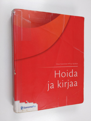 Ansa Iivanainen ym. : Hoida ja kirjaa