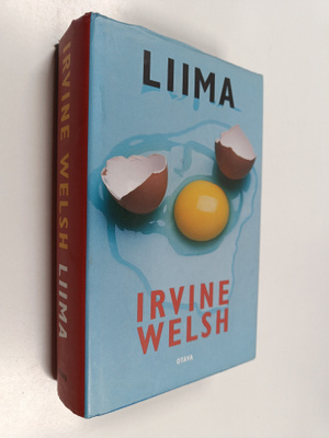 Irvine Welsh : Liima