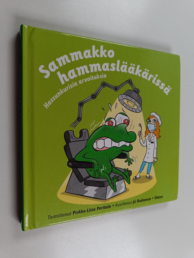 Pirkko-Liisa (toim.) Perttula : Sammakko hammaslääkärissä...