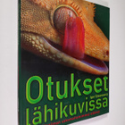 Igor Siwanowicz : Otukset lähikuvissa : maailman uskomatt... - pikkukuva 1