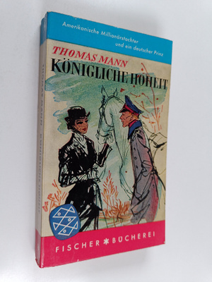Thomas Mann : Königliche Hoheit