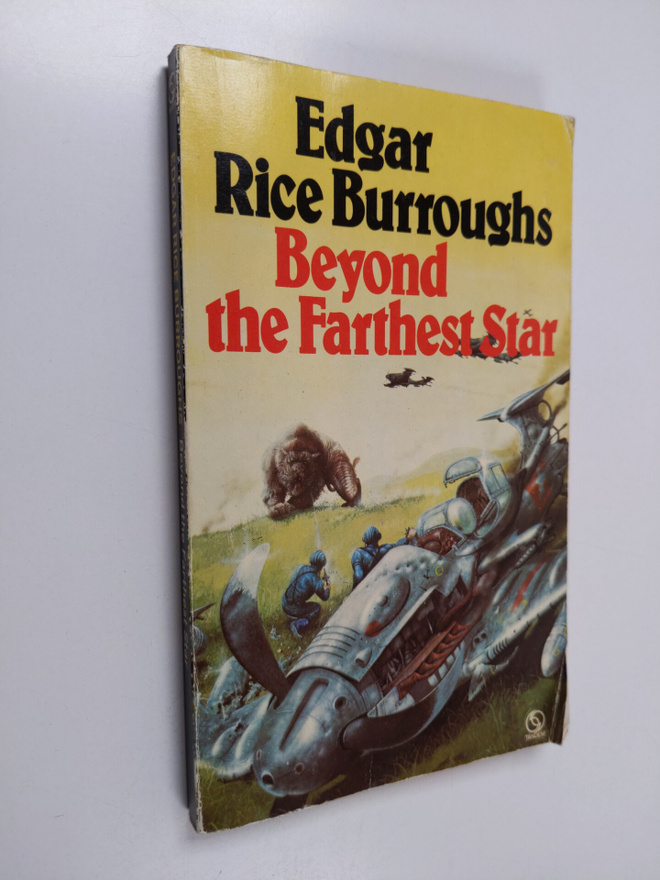 Edgar Rice Burroughs : Beyond the Farthest Star
