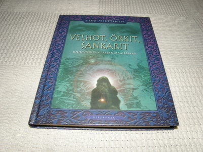 Miettinen Velhot, örkit, sankarit