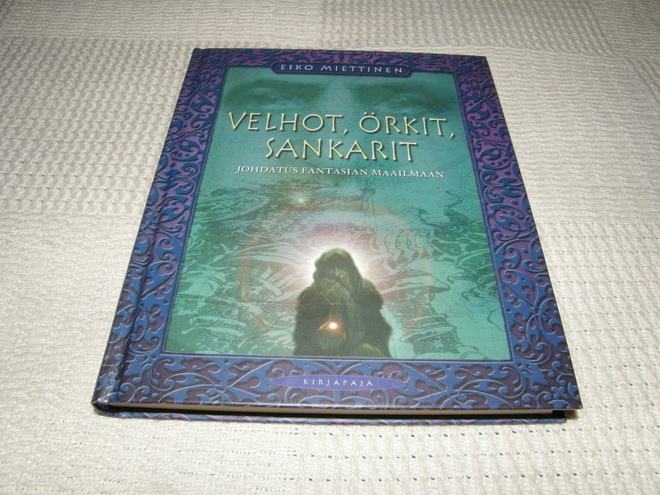 Miettinen Velhot, örkit, sankarit
