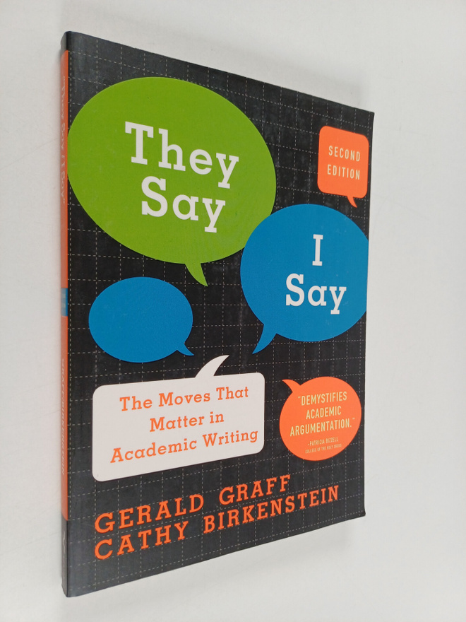 Gerald Graff : "They say/I say" : the moves that matter i...