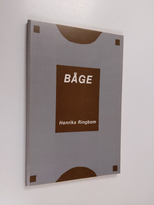 Henrika Ringbom : Båge (signeerattu, tekijän omiste)