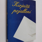 G. Kingsley Ward : Kirjeitä pojalleni : menestyksekkään l... - pikkukuva 1