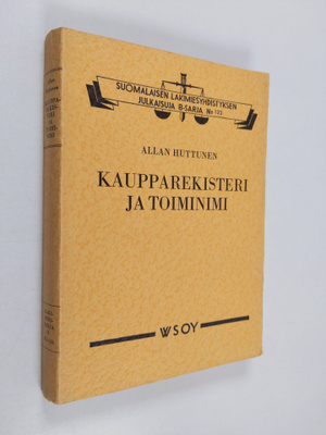 Allan Huttunen : Kaupparekisteri ja toiminimi : Asetus ka...