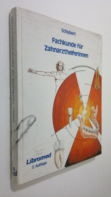 Fred Schubert : Fachkunde fur Zahnarzthelferinnen
