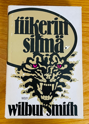 Wilbur Smith: Tiikerin Silmä - 1. painos