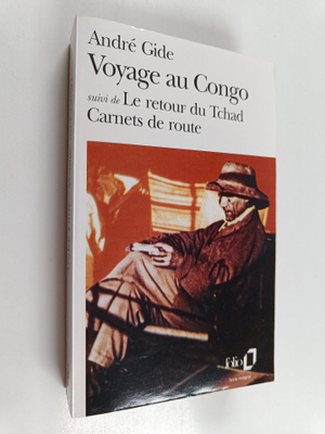 Andre Gide : Voyage au Congo - suivi de Le retour du Tcha...