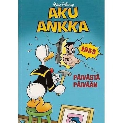 AKu Ankka päivästä päivään 1953 UUSI