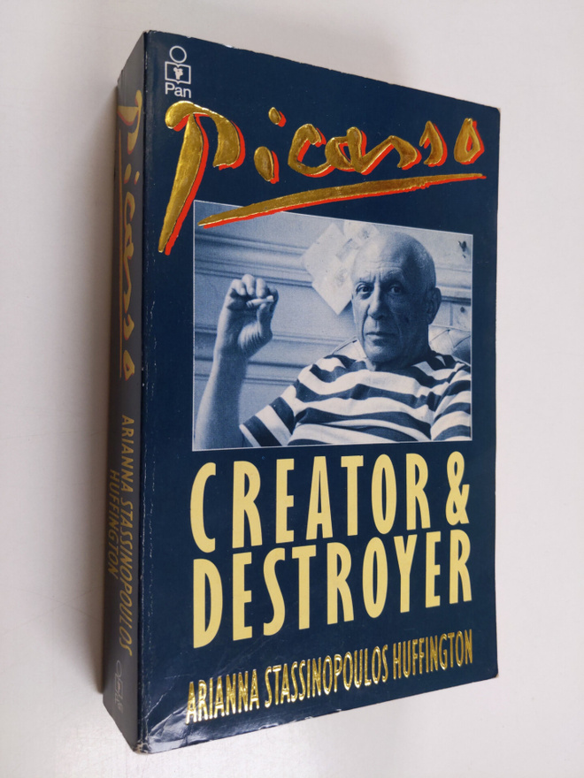 Arianna Stassinopoulos Huffington : Picasso : Creator and...