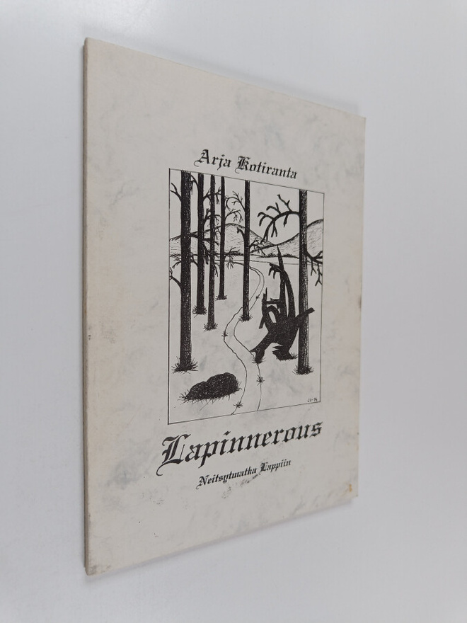 Arja Kotiranta : Lapinnerous : neitsytmatka Lappiin