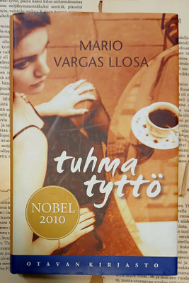Mario Vargas Llosa - Tuhma tyttö (sid.)