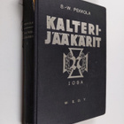 Sulo-Weikko Pekkola : Kalterijääkärit : edellinen osa - pikkukuva 1