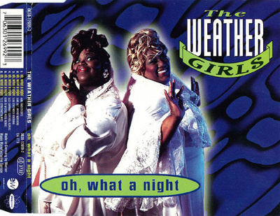 The Weather Girls • Oh, What A Night CD Maxi-Single
