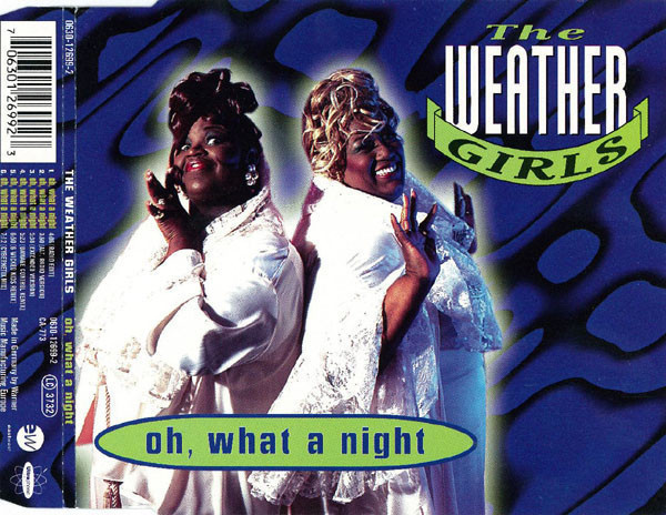 The Weather Girls • Oh, What A Night CD Maxi-Single