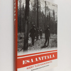 Esa Anttala : Kädet ylös, kaukopartio - pikkukuva 1