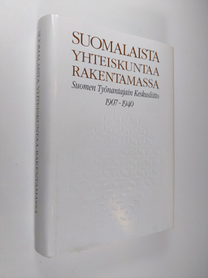 Markku Mansner : Suomalaista yhteiskuntaa rakentamassa 1 ...