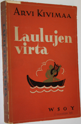 Arvi Kivimaa : Laulujen virta : saksalaista lyriikkaa sei...