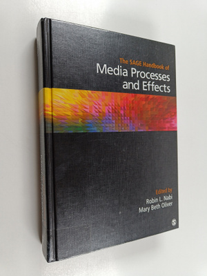The SAGE handbook of media processes and effects