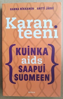 Nikkanen & Järvi: Karanteeni - Kuinka aids saapui Suomeen