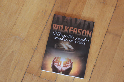 David Wilkerson Viisautta jonka mukaan elää #7